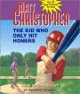 The Kid Who Only Hit Homers