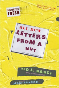 All New Letters from a Nut: Includes Lunatic Email Exchanges
