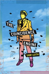 Title: The Coincidence Engine, Author: Sam Leith