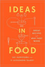 Ideas in Food: Great Recipes and Why They Work