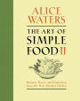 The Art of Simple Food II: Recipes, Flavor, and Inspiration from the New Kitchen Garden: A Cookbook