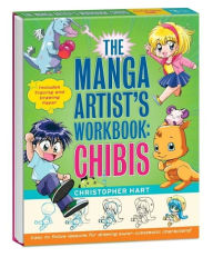 Title: The Manga Artist's Workbook: Chibis: Easy to Follow Lessons for Drawing Super-cute Characters, Author: Christopher Hart