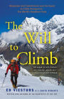The Will to Climb: Obsession and Commitment and the Quest to Climb Annapurna--the World's Deadliest Peak