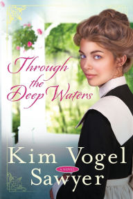 Through the Deep Waters: A Novel