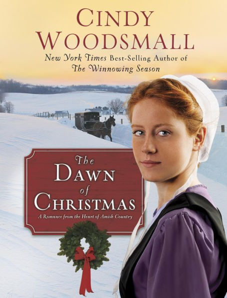 The Dawn of Christmas: A Romance from the Heart of Amish Country