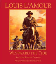 Title: Westward the Tide, Author: Louis L'Amour