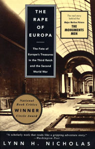 Title: The Rape of Europa: The Fate of Europe's Treasures in the Third Reich and the Second World War, Author: Lynn H. Nicholas