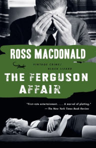 Title: The Ferguson Affair, Author: Ross Macdonald