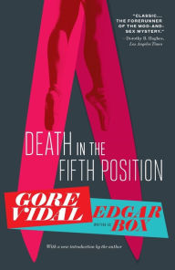 Title: Death in the Fifth Position, Author: Gore Vidal