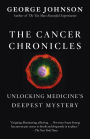 The Cancer Chronicles: Unlocking Medicine's Deepest Mystery