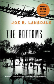 Title: The Bottoms, Author: Joe R. Lansdale