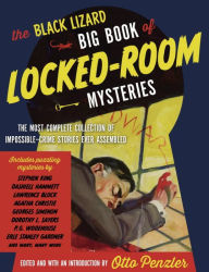 Title: The Black Lizard Big Book of Locked-Room Mysteries, Author: Otto Penzler