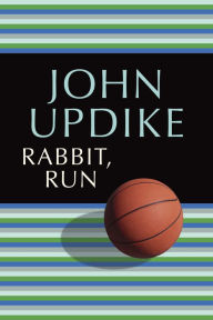 Title: Rabbit, Run, Author: John Updike