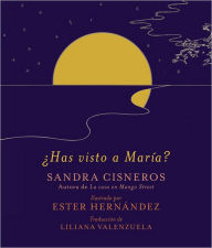 Title: ¿Has visto a María? / Have you seen Marie?, Author: Sandra Cisneros
