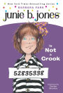 Junie B. Jones Is Not a Crook (Junie B. Jones Series #9)