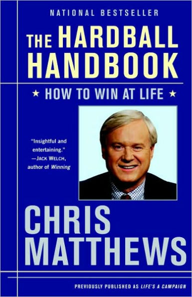 The Hardball Handbook: How to Win at Life