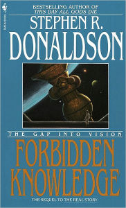 Title: Forbidden Knowledge: The Gap into Vision (Gap Series #2), Author: Stephen R. Donaldson