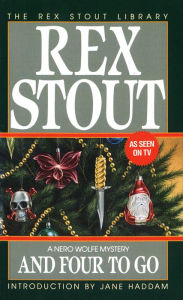 Title: And Four to Go (Nero Wolfe Series), Author: Rex Stout