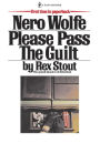 Please Pass the Guilt (Nero Wolfe Series)