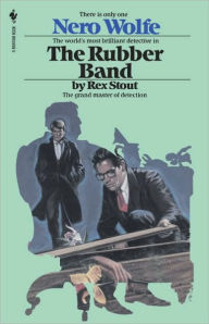 Title: The Rubber Band (Nero Wolfe Series), Author: Rex Stout