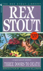 Title: Three Doors to Death (Nero Wolfe Series), Author: Rex Stout