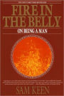 Fire in the Belly: On Being a Man