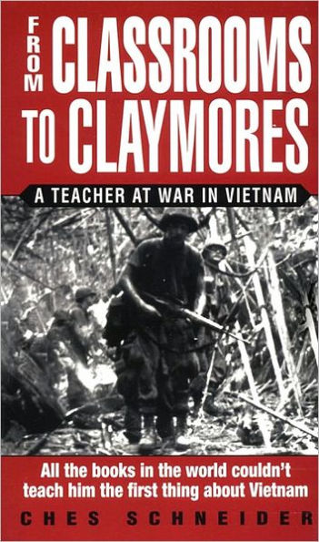 From Classrooms to Claymores: A Teacher at War in Vietnam