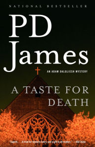 Title: A Taste for Death (Adam Dalgliesh Series #7), Author: P. D. James