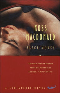 Title: Black Money, Author: Ross Macdonald