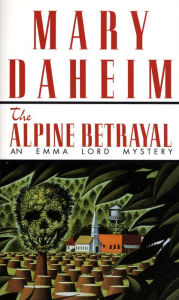 Title: The Alpine Betrayal (Emma Lord Series #2), Author: Mary Daheim