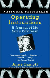 Title: Operating Instructions: A Journal of My Son's First Year, Author: Anne Lamott