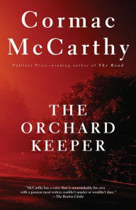 Title: The Orchard Keeper, Author: Cormac McCarthy