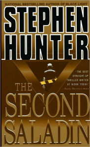 Title: The Second Saladin: A Novel, Author: Stephen Hunter