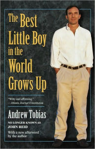 Title: The Best Little Boy in the World Grows Up, Author: Andrew Tobias