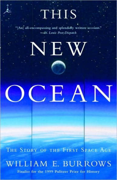 This New Ocean: The Story of the First Space Age