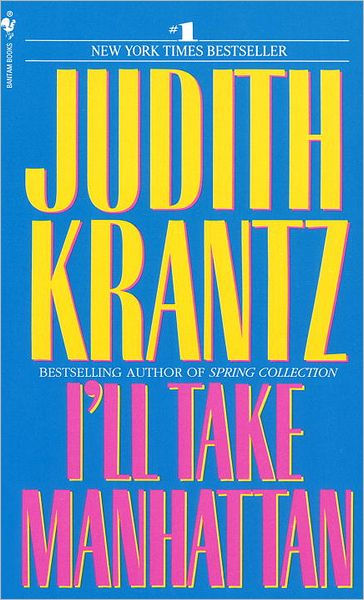 I'll Take Manhattan by Judith Krantz | eBook | Barnes & Noble®
