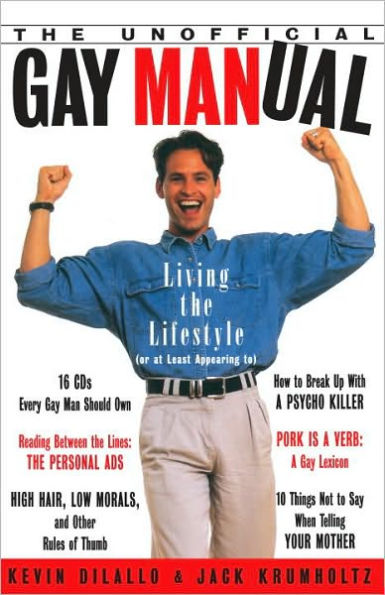 The Unofficial Gay Manual: Living the Lifestyle (Or at Least Appearing To)