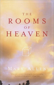 Title: The Rooms of Heaven: A Memoir, Author: Mary Allen