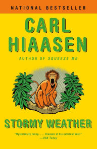 Title: Stormy Weather (Skink Series #3), Author: Carl Hiaasen