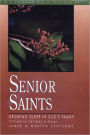 Senior Saints: Growing Older in God's Family