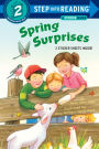 Spring Surprises (Step into Reading Book Series: A Step 2 Book)