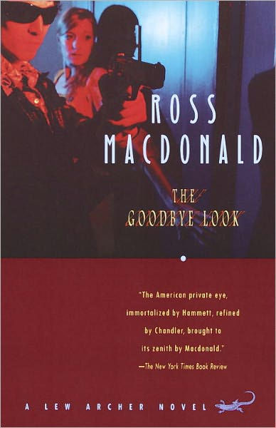 The Goodbye Look Lew Archer Series 15 By Ross Macdonald Paperback Barnes Noble
