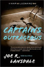 Captains Outrageous (Hap Collins and Leonard Pine Series #6)