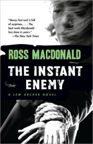 Title: The Instant Enemy, Author: Ross Macdonald