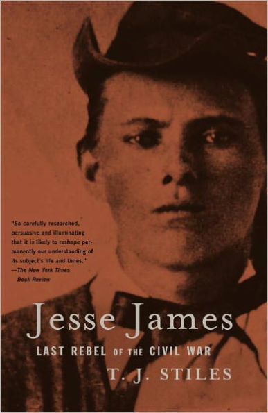 Jesse James: Last Rebel of the Civil War