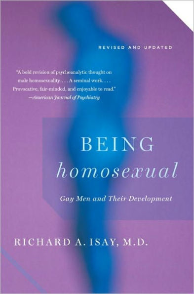 Being Homosexual: Gay Men and Their Development