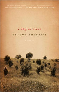 Title: A Sky So Close: A Novel, Author: Betool Khedairi