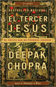 Title: El tercer Jesús, Author: Deepak Chopra