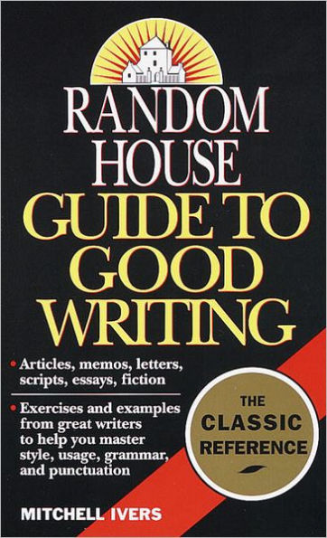Random House Guide to Good Writing