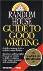 Random House Guide to Good Writing